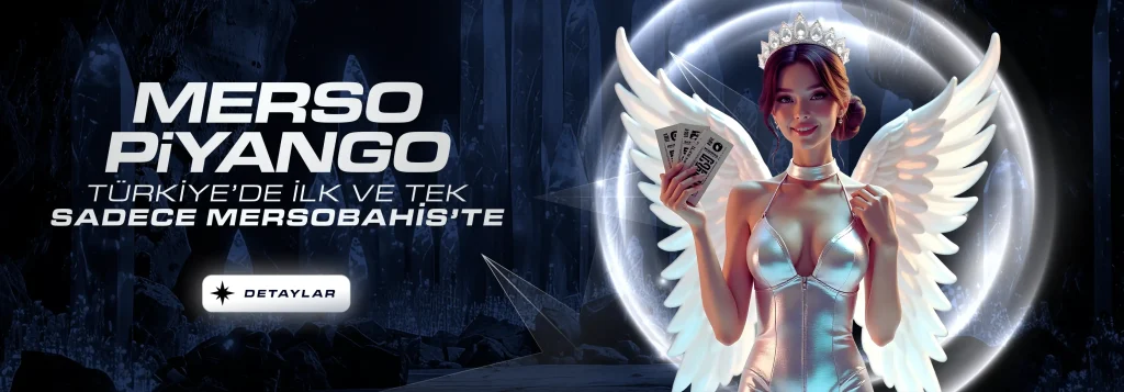 mersopiyango türkiye'de sadece mersobahis sitesinde